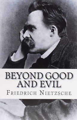 Beyond Good and Evil(English, Paperback, Nietzsche Friedrich)