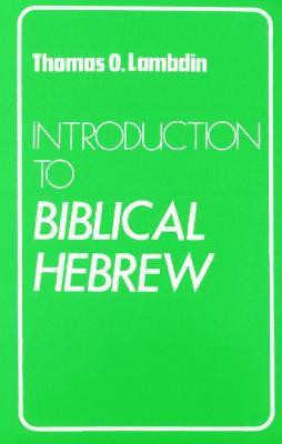 Introduction to Biblical Hebrew(English, Paperback, Lambdin Thomas O.)