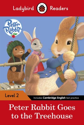 Ladybird Readers Level 2 - Peter Rabbit - Goes to the Treehouse (ELT Graded Reader)(English, Paperback, Potter Beatrix)