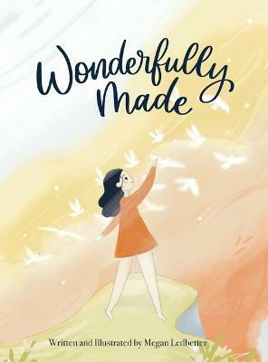 Wonderfully Made(English, Hardcover, Ledbetter Megan)