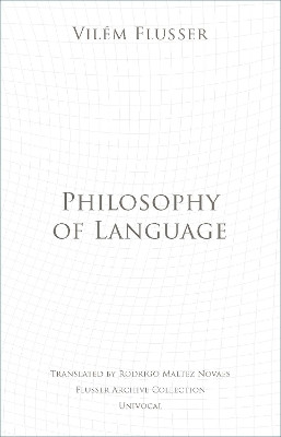 Philosophy of Language(English, Paperback, Flusser Vilem)