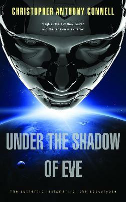 Under the Shadow of Eve(English, Hardcover, Connell Christopher Anthony)