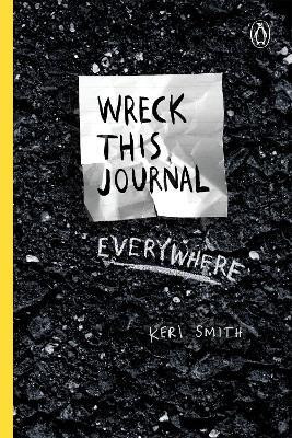 Wreck This Journal Everywhere(English, Paperback, Smith Keri)