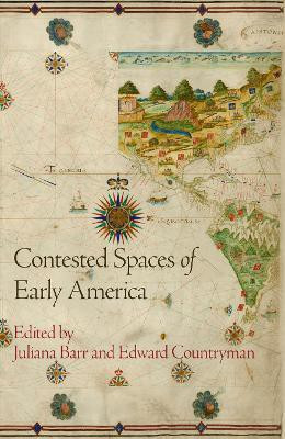 Contested Spaces of Early America(English, Paperback, unknown)