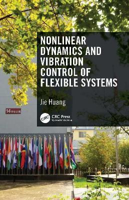 Nonlinear Dynamics and Vibration Control of Flexible Systems(English, Hardcover, HUANG JIE)