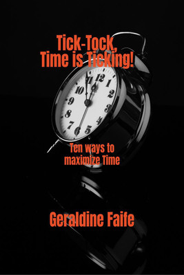 Tick-Tock Time is Ticking!(English, Paperback, Geraldine Faife)
