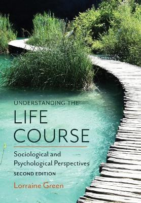 Understanding the Life Course(English, Paperback, Green Lorraine)