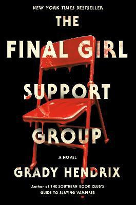 The Final Girl Support Group(English, Hardcover, Hendrix Grady)