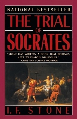 The Trial of Socrates(English, Paperback, Stone I. F.)