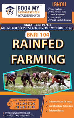 IGNOU BNRI 104 Rainfed Farming | Guess Paper| Important Question Answer| Diploma in Watershed Management (DWM)(Paperback, BMA Publication)