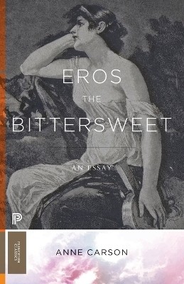 Eros the Bittersweet(English, Paperback, Carson Anne)