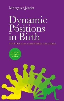 Dynamic Positions in Birth(English, Paperback, Jowitt Margaret)