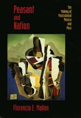 Peasant and Nation(English, Paperback, Mallon Florencia E.)