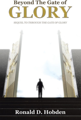 Beyond the Gate of Glory(English, Paperback, Hobden Ronald D)