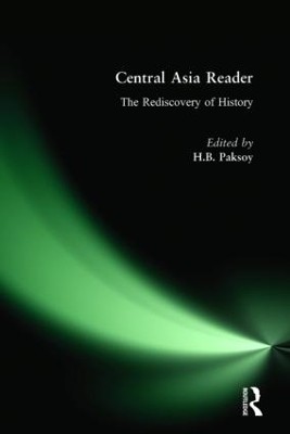 Central Asia Reader: The Rediscovery of History(English, Hardcover, Paksoy H.B.)