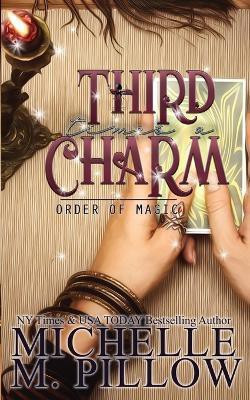 Third Time's A Charm(English, Paperback, Pillow Michelle M)