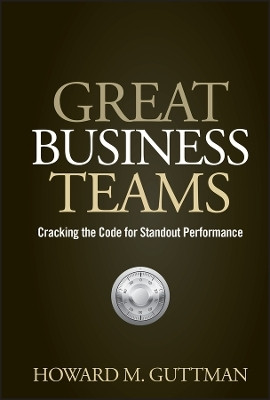 Great Business Teams 01 Edition(English, Hardcover, Guttman Howard M.)