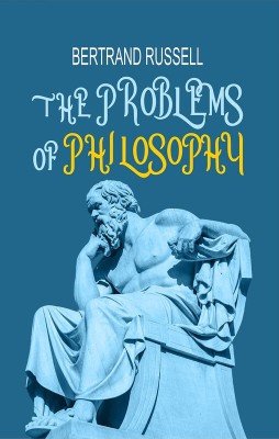 The Problems of Philosophy(Paperback, Bertrand Russell)