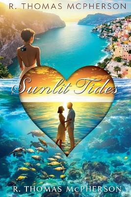 Sunlit Tides(English, Paperback, McPherson R Thomas)