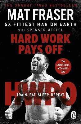 Hard Work Pays Off(English, Paperback, Fraser Mat)