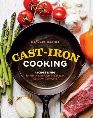 Cast-Iron Cooking(English, Paperback, Narins Rachael)
