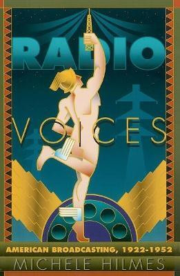 Radio Voices(English, Paperback, Hilmes Michele)