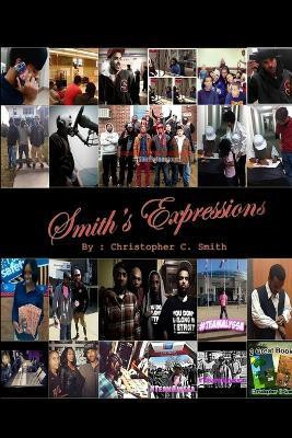 Smith's Expressions(English, Paperback, Smith Christopher C)