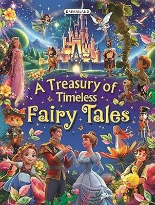 Treasury of Timeless Fairy Tales  - Magical Stories with Brave Heroes, Mystical Creatures & Stunning Illustrations | Classic Fairy Tales to Inspire Imagination, Fun & Learning(English, Paperback, unknown) Treasury of Timeless Fairy Tales  - Magical Stories with Brave Heroes, Mystical Creatures & Stunning Illustrations | Classic Fairy Tales to Inspire Imagination, Fun & Learning(English, Paperback, unknown)