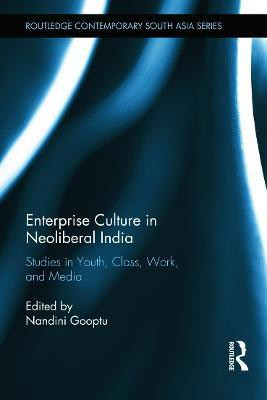 Enterprise Culture in Neoliberal India(English, Hardcover, unknown)
