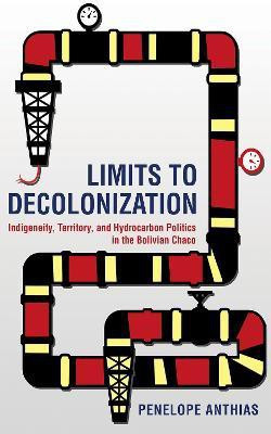 Limits to Decolonization(English, Electronic book text, Anthias Penelope)