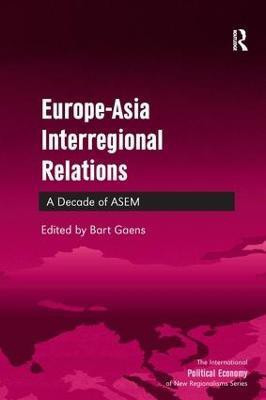 Europe-Asia Interregional Relations(English, Hardcover, unknown)