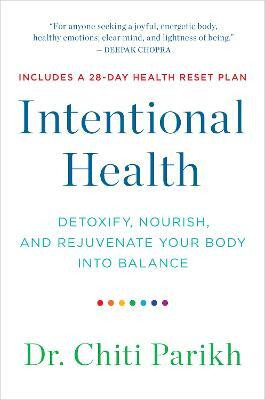 Intentional Health(English, Paperback, Parikh Dr. Chiti)