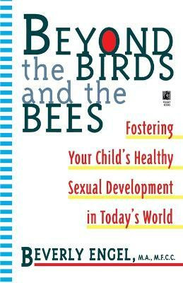Beyond the Birds and the Bees(English, Paperback, Engel Beverly)