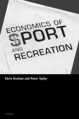 The Economics of Sport and Recreation(English, Paperback, Taylor Peter)