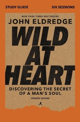 Wild at Heart Study Guide, Updated Edition(English, Paperback, Eldredge John)