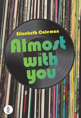 Almost With You(English, Paperback, Coleman Elizabeth)