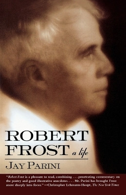 Robert Frost: a Life(English, Paperback, Parini Jay)