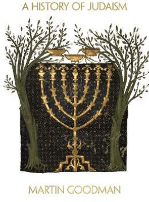 A History of Judaism(English, Paperback, Goodman Martin)