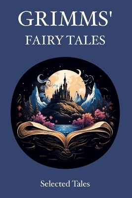 Grimms' Fairy Tales(English, Paperback, Grimm Jacob)