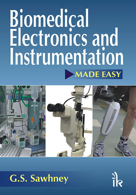 Biomedical Electronics and Instrumentation Made Easy 1st Edition(English, Paperback, Sawhney G. S.)