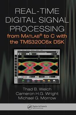 Real-Time Digital Signal Processing from MATLAB to C with the TMS320C6x DSK(English, Electronic book text, Welch Thad B.)