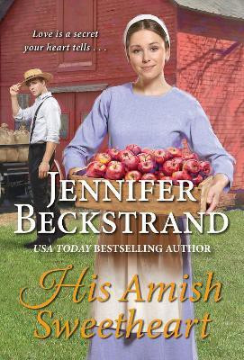 His Amish Sweetheart(English, Paperback, Beckstrand Jennifer)