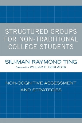 Structured Groups for Non-Traditional College Students(English, Paperback, Ting Siu-Man Raymond)
