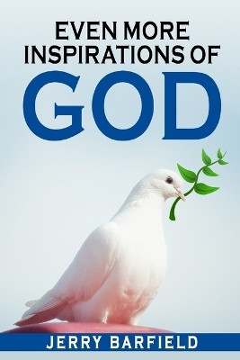 Even More Inspirations of God(English, Paperback, Barfield Jerry)
