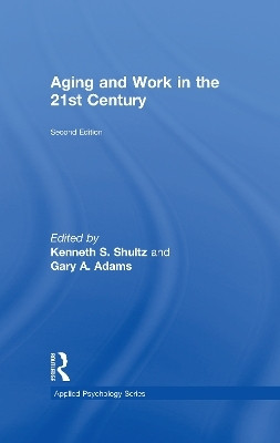 Aging and Work in the 21st Century(English, Hardcover, unknown)