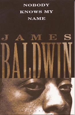 Nobody Knows My Name(English, Paperback, Baldwin James)