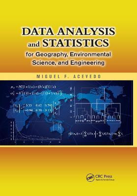 Data Analysis and Statistics for Geography, Environmental Science, and Engineering(English, Paperback, Acevedo Miguel F.)