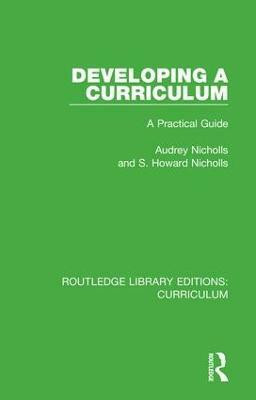 Developing a Curriculum(English, Hardcover, Nicholls Audrey)