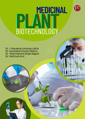 MEDICINAL PLANT
BIOTECHNOLOGY(Paperback, Dr. J. Naveena Lavanya Latha, Dr. Koushlesh Kumar Mishra, Dr. Dharmendra Singh Rajput, Dr Vettrivel Arul)