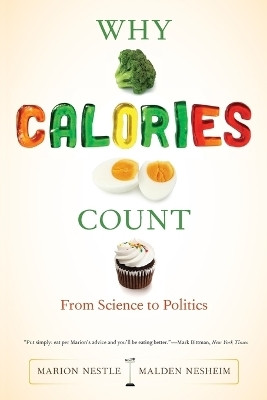 Why Calories Count(English, Paperback, Nestle Marion)